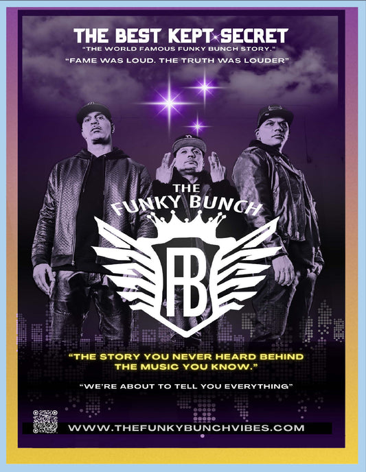 The Best Kept Secret " The World Famous Funky Bunch Story."